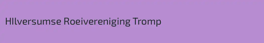 HIlversumse Roeivereniging Tromp